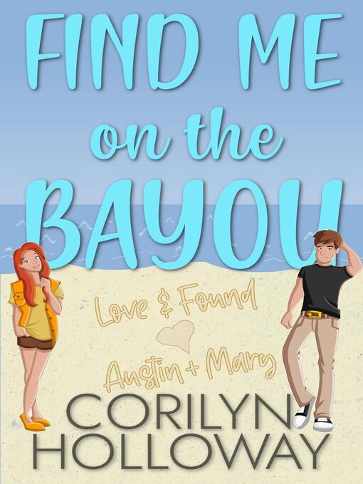 Title details for Find Me on the Bayou by Corilyn Holloway - Available